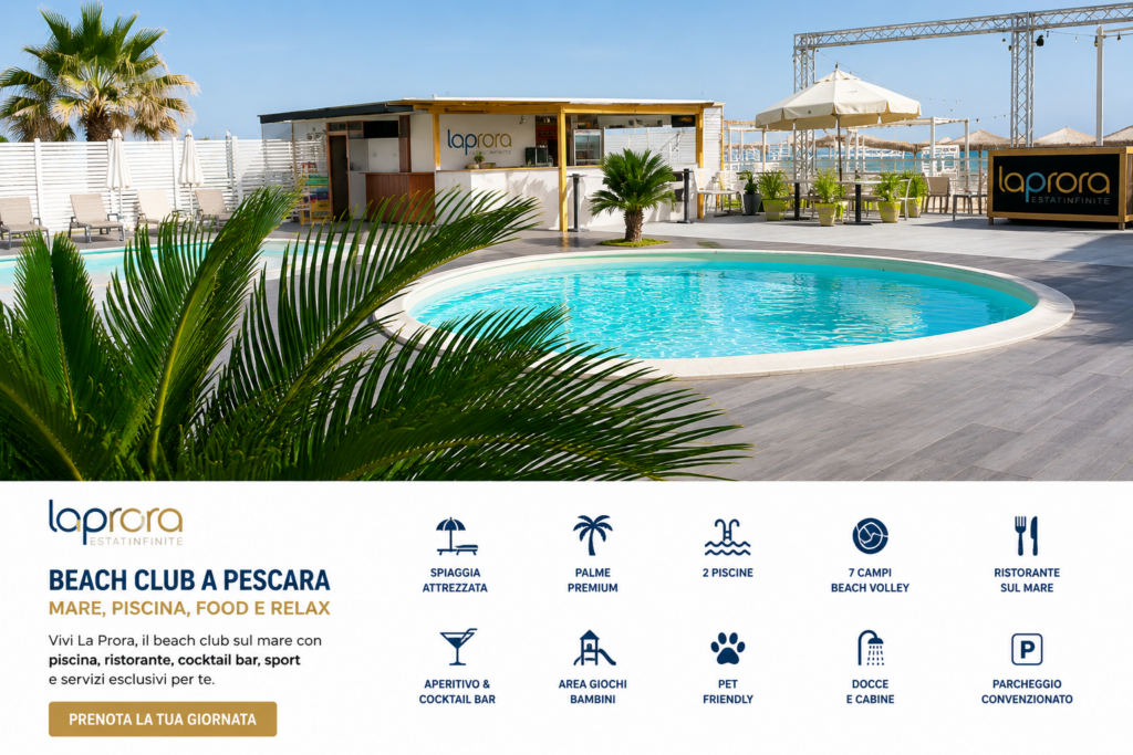 Beach club La Prora Pescara
Beach club con piscina a Pescara
Aperitivo sul mare La Prora
La Prora beach club sul lungomare di Pescara
